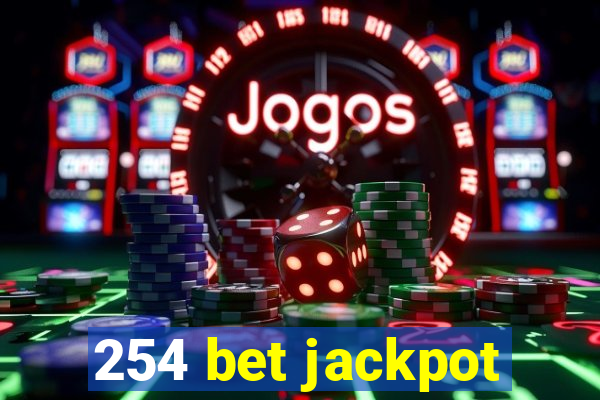 254 bet jackpot